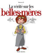 Couverture du livre « La verite sur les belles-meres » de Monsieur B. aux éditions Glenat