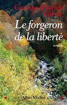 Couverture du livre « Le forgeron de la liberte » de Gleize G-P. aux éditions Albin Michel