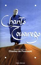 Couverture du livre « Chants touaregs » de De Foucauld-C aux éditions Albin Michel