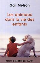 Couverture du livre « Les animaux dans la vie des enfants » de Gail F. Melson aux éditions Rivages