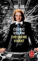 Couverture du livre « Théorème vivant » de Cedric Villani aux éditions Le Livre De Poche