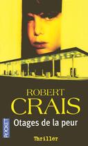 Couverture du livre « Otages De La Peur » de Robert Crais aux éditions Pocket