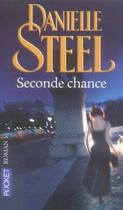 Couverture du livre « Seconde chance » de Danielle Steel aux éditions Pocket