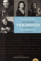 Couverture du livre « Les grands violonistes du XXe siècle » de Jean-Michel Molkhou aux éditions Buchet Chastel
