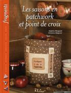 Couverture du livre « Saisons en patchwork et point de croix » de Mongrand aux éditions L'inedite