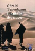 Couverture du livre « L'affinité des traces » de Gerald Tenenbaum aux éditions Heloise D'ormesson