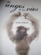 Couverture du livre « Les anges de nos vies » de Iafrate aux éditions Baudelaire