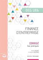 Couverture du livre « Finance d'entreprise ; corrigé ; UE 6 du DCG (2e édition) » de Christophe Casteras et Mireille Richez aux éditions Corroy
