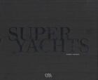Couverture du livre « Super yachts » de  aux éditions Cyel