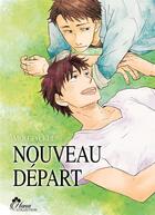Couverture du livre « Nouveau depart » de Moegi Yukue aux éditions Boy's Love
