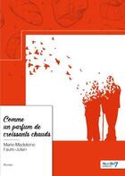 Couverture du livre « Comme un parfum de croissants chauds » de Marie-Madeleine Faure-Julian aux éditions Nombre 7