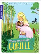 Couverture du livre « Mon amour de gorille » de Gwenaelle Doumont et Nathalie Somers aux éditions Belin Education