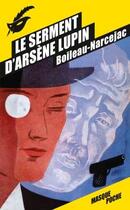 Couverture du livre « Le serment d'Arsène Lupin » de Boileau-Narcejac aux éditions Editions Du Masque