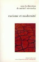 Couverture du livre « Racisme et modernité » de Michel Wieviorka aux éditions La Decouverte