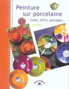 Couverture du livre « Peinture sur porcelaine » de Aude Bernard aux éditions Massin