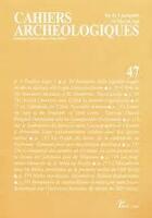 Couverture du livre « Cahiers Archéologiques n.47 » de Cahiers Archeologiques aux éditions Picard