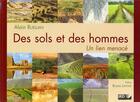 Couverture du livre « Des sols et des hommes : Un lien menacé. » de Alain Ruellan aux éditions Ird