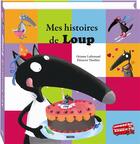 Couverture du livre « Mes histoires de loup ; 9 histoires » de Orianne Lallemand et Eleonore Thuillier aux éditions Philippe Auzou