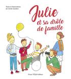 Couverture du livre « Julie et sa drôle de famille » de Cecile Gandon aux éditions Tequi