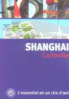 Couverture du livre « Shanghai » de Collectif Gallimard aux éditions Gallimard-loisirs