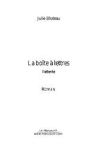 Couverture du livre « La boite a lettres » de Julie Bluteau aux éditions Le Manuscrit