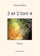 Couverture du livre « 2 et 2 font 4 » de Vincent Marion aux éditions Benevent