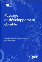 Couverture du livre « Paysage et développement durable » de Yves Luginbuhl et Daniel Terrasson aux éditions Quae