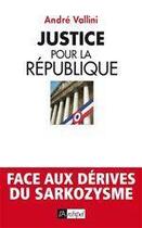 Couverture du livre « Justice pour la République » de Andre Vallini aux éditions Archipel