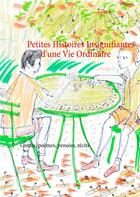 Couverture du livre « Petites histoires insignifiantes d'une vie ordinaire ; contes, poèmes, récits et pensées » de Gilbert Terrisse aux éditions Books On Demand