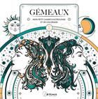 Couverture du livre « Gémeaux : mon petit cahier d'astrologie et de coloriage » de Haumea aux éditions Artemis