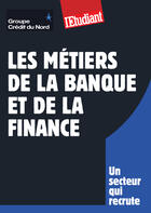 Couverture du livre « Les métiers de la banque et de la finance » de Pascale Kroll aux éditions L'etudiant