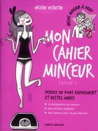 Couverture du livre « Mon cahier minceur » de Helene Defretin aux éditions L'express