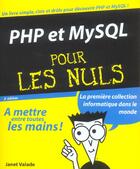 Couverture du livre « Php Et Mysql Pour Les Nuls » de Janet Valade aux éditions First Interactive