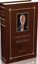 Couverture du livre « Chroniques martiales » de Henry-Desire Plee aux éditions Budo