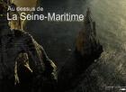 Couverture du livre « Au-dessus de la Seine maritime » de Francis Cormon aux éditions Des Falaises