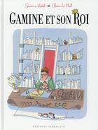 Couverture du livre « Gamine et son roi » de Severine Vidal et Claire Le Meil aux éditions Sarbacane