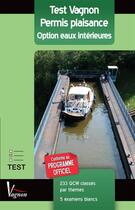 Couverture du livre « Test Vagnon ; permis plaisance ; option eaux intérieures » de Andre Nemeta aux éditions Vagnon Permis Plaisance