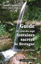 Couverture du livre « Guide de 117 fontaines sacrees de bretagne » de M.-L. Spoeri Daniel aux éditions Nouvelles Editions Place