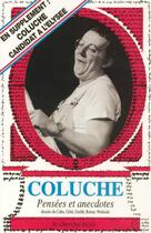 Couverture du livre « Coluche, pensees et anecdotes » de Coluche/Reiser aux éditions Cherche Midi