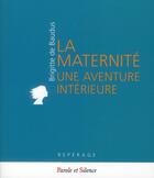 Couverture du livre « La maternité » de Brigitte De Baudus aux éditions Parole Et Silence