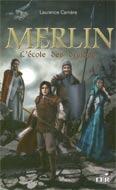 Couverture du livre « Merlin t.1 ; l'école des druides » de Laurence Carriere aux éditions Les Editeurs Reunis