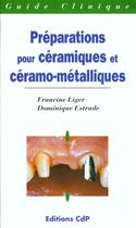 Couverture du livre « Preparations pour ceramiques et ceramo metalliques » de Cdp aux éditions Cahiers De Protheses