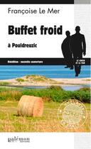 Couverture du livre « Le Gwen et Le Fur Tome 10 : buffet froid à Pouldreuzic » de Francoise Le Mer aux éditions Palemon