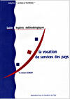 Couverture du livre « La vocation de services des pays » de Leurquin Bernard aux éditions Documentation Francaise