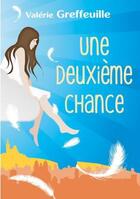 Couverture du livre « Une deuxième chance » de Valerie Greffeuille aux éditions Books On Demand