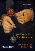 Couverture du livre « Symboles et sentiments » de Didier J. Roguet aux éditions Presses Du Belvedere