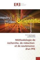 Couverture du livre « Methodologie de recherche, de redaction et de soutenance d'un PFe » de Houssaini, , Wissal aux éditions Editions Universitaires Europeennes