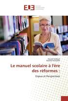 Couverture du livre « Le manuel scolaire a l'ere des reformes : » de Saidoun Souad aux éditions Editions Universitaires Europeennes