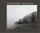 Couverture du livre « Olaf otto becker: siberian summer » de Nadine Barth aux éditions Hatje Cantz