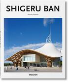 Couverture du livre « Shigeru Ban » de Philip Jodidio aux éditions Taschen